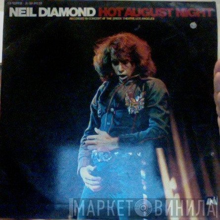 Neil Diamond  - Hot August Night