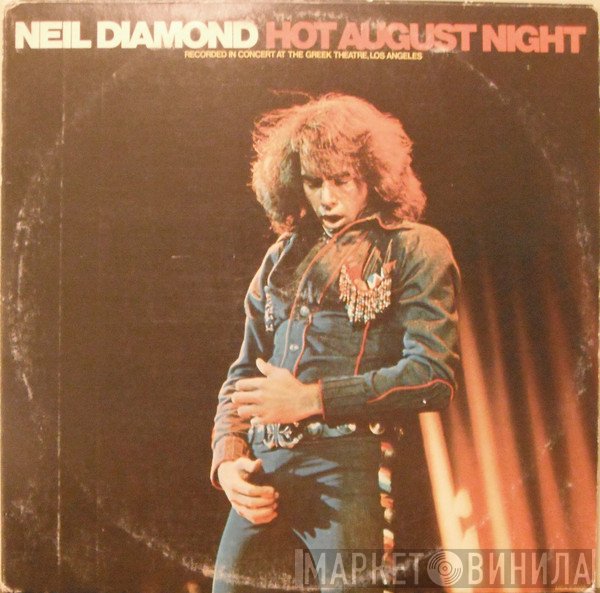Neil Diamond - Hot August Night