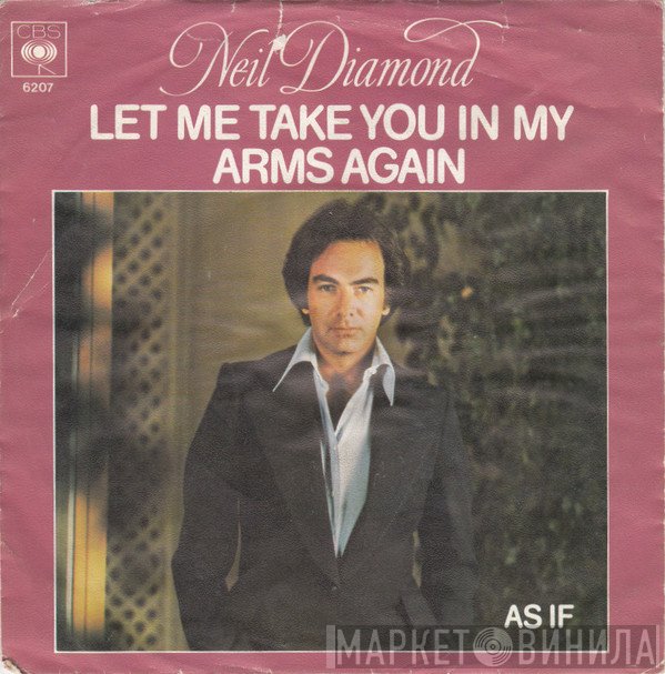 Neil Diamond  - Let Me Take You In My Arms Again