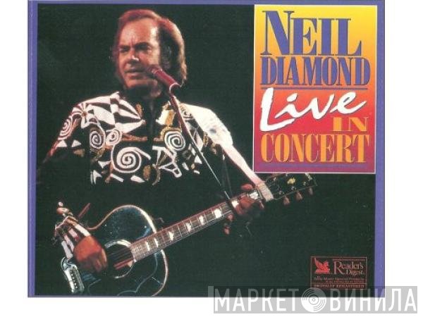 Neil Diamond  - Live In Concert