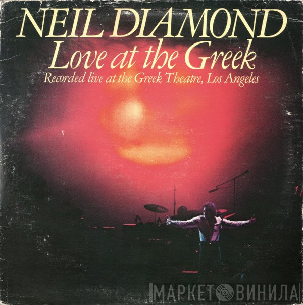 Neil Diamond - Love At The Greek (Recorded Live At The Greek Theatre, Los Angeles)