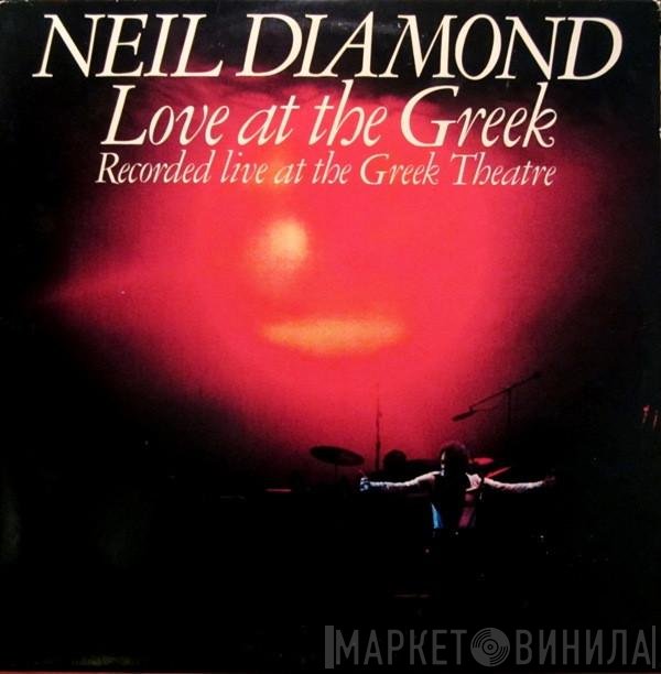 Neil Diamond - Love At The Greek: Recorded Live At The Greek Theatre