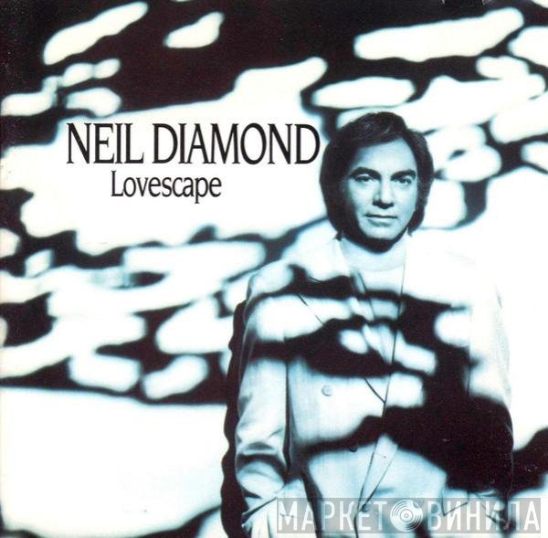 Neil Diamond  - Lovescape