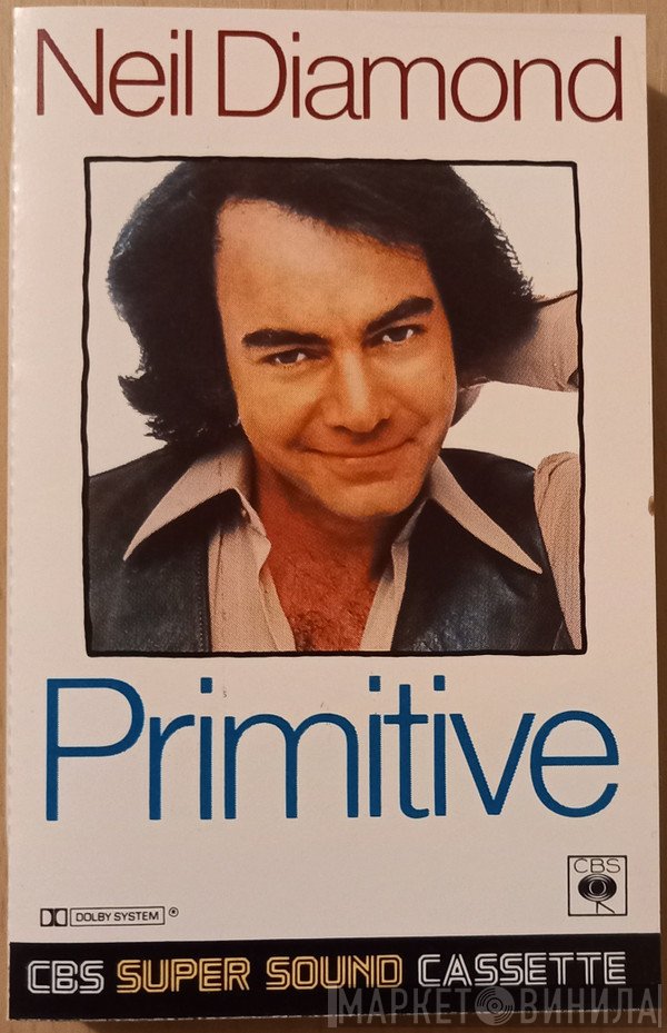 Neil Diamond  - Primitive