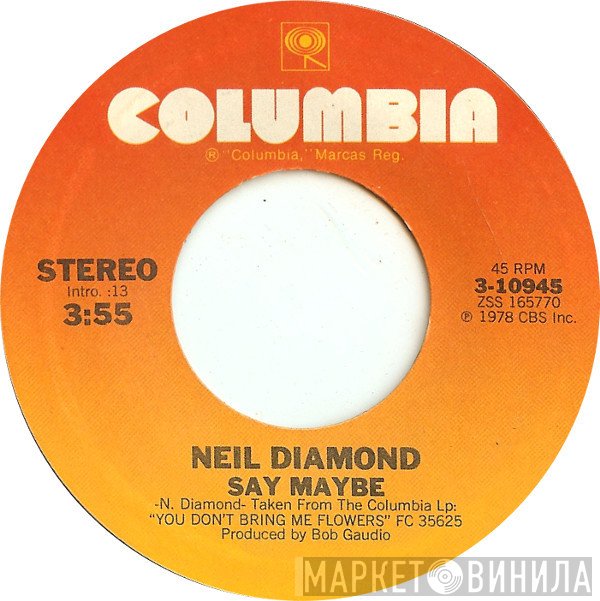 Neil Diamond  - Say Maybe