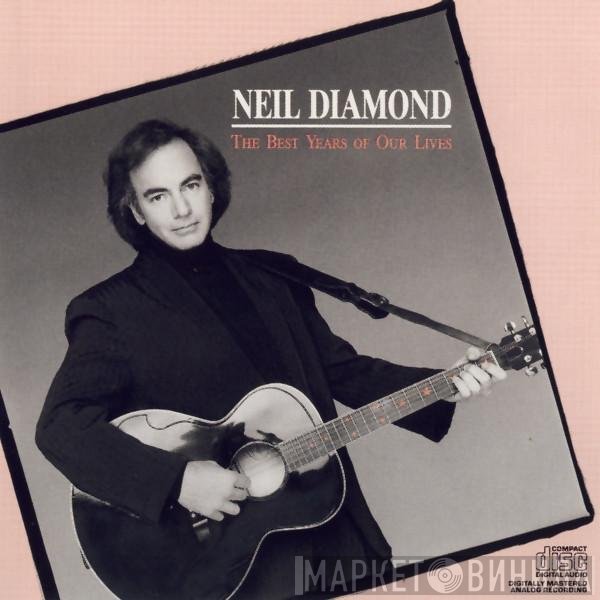 Neil Diamond - The Best Years Of Our Lives