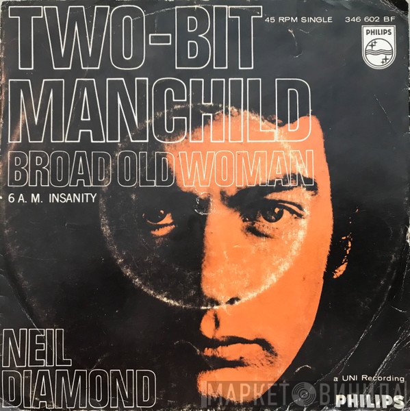 Neil Diamond  - Two-Bit Manchild
