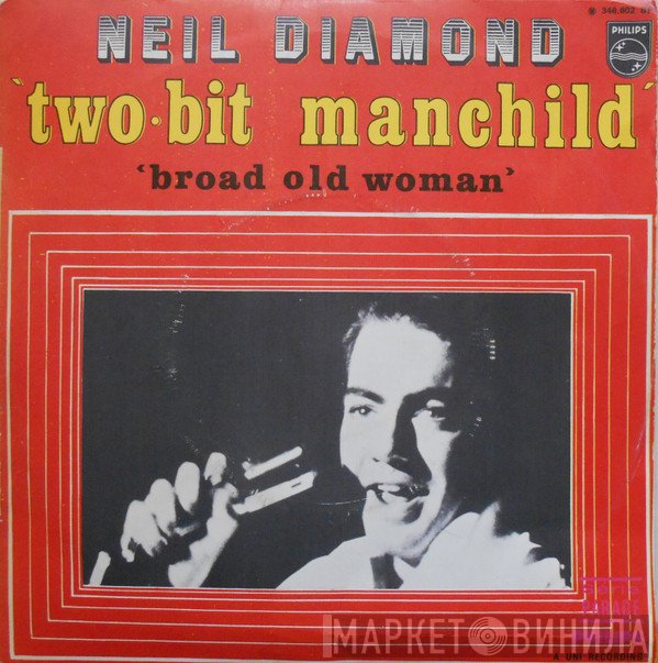 Neil Diamond  - Two-Bit Manchild