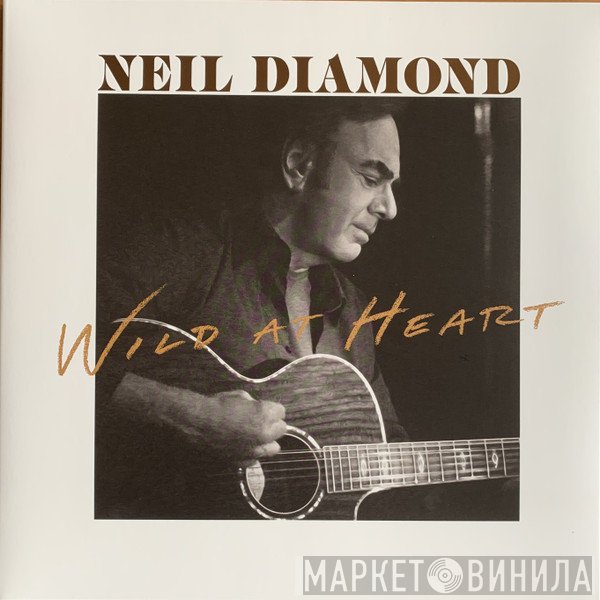 Neil Diamond - Wild At Heart