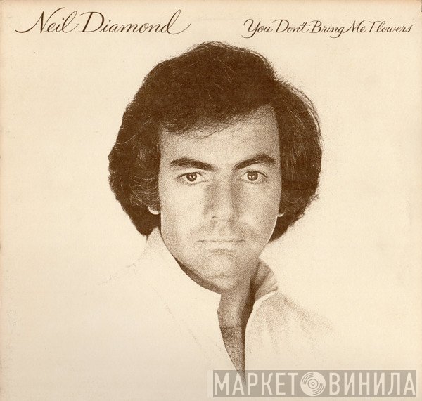 Neil Diamond  - You Don't Bring Me Flowers