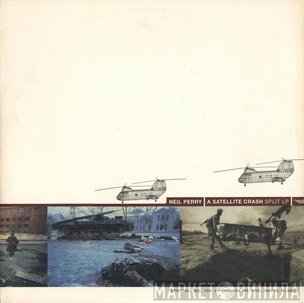 Neil Perry  / A Satellite Crash  - Split LP