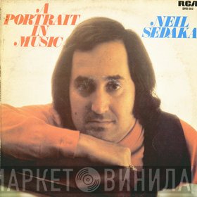 Neil Sedaka  - A Portrait In Music