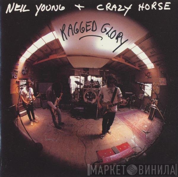 Neil Young + Crazy Horse  - Ragged Glory