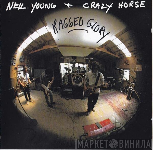 Neil Young + Crazy Horse  - Ragged Glory