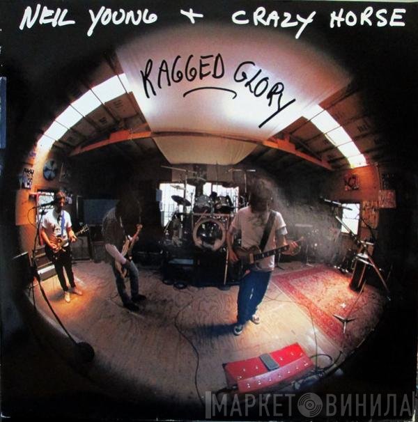 Neil Young + Crazy Horse  - Ragged Glory