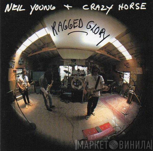 Neil Young + Crazy Horse  - Ragged Glory