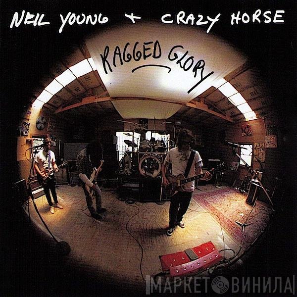 Neil Young + Crazy Horse  - Ragged Glory