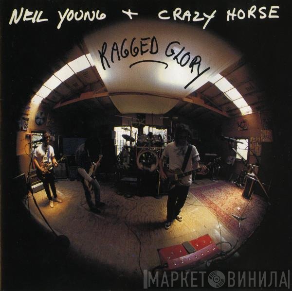 Neil Young + Crazy Horse  - Ragged Glory