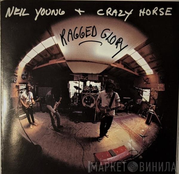 Neil Young + Crazy Horse  - Ragged Glory