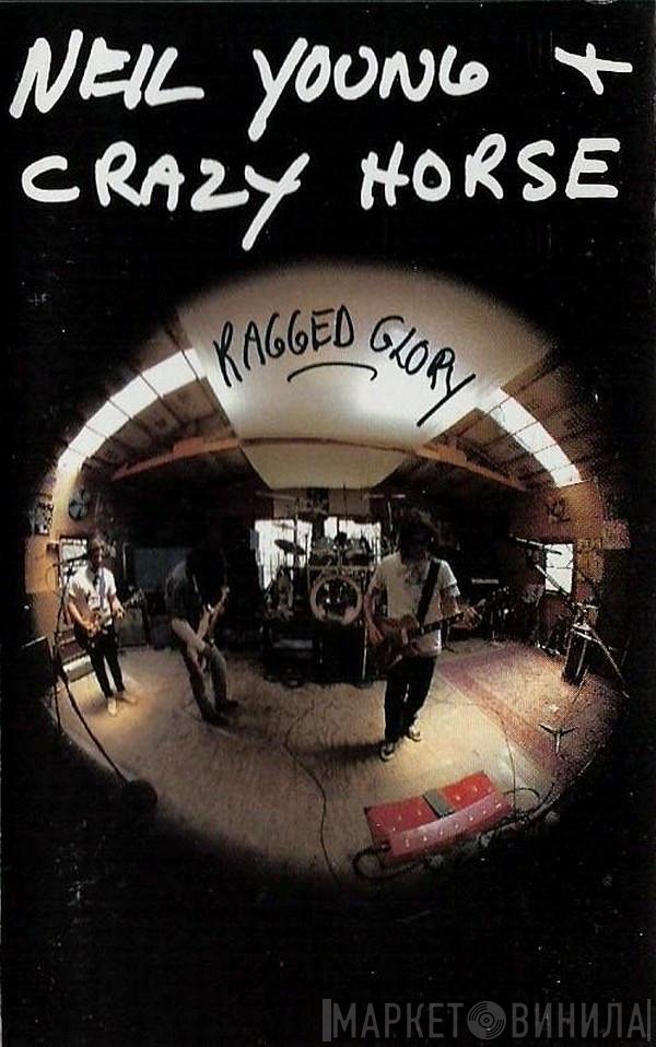 Neil Young + Crazy Horse  - Ragged Glory