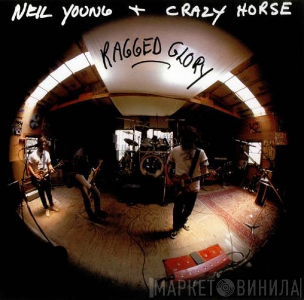 Neil Young + Crazy Horse  - Ragged Glory