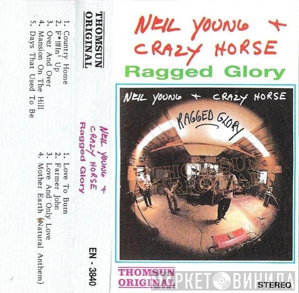 Neil Young + Crazy Horse  - Ragged Glory