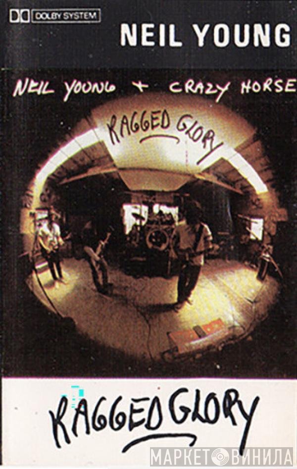 Neil Young + Crazy Horse  - Ragged Glory