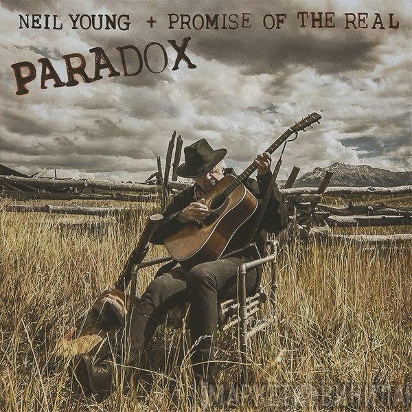 Neil Young + Promise Of The Real  - Paradox