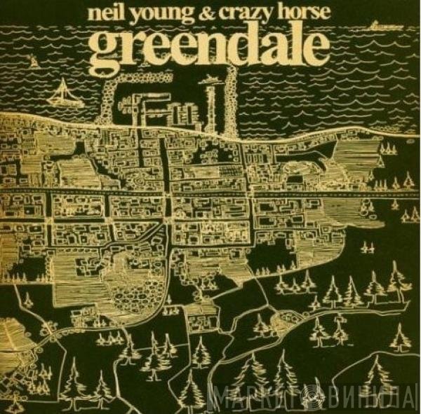 Neil Young & Crazy Horse  - Greendale