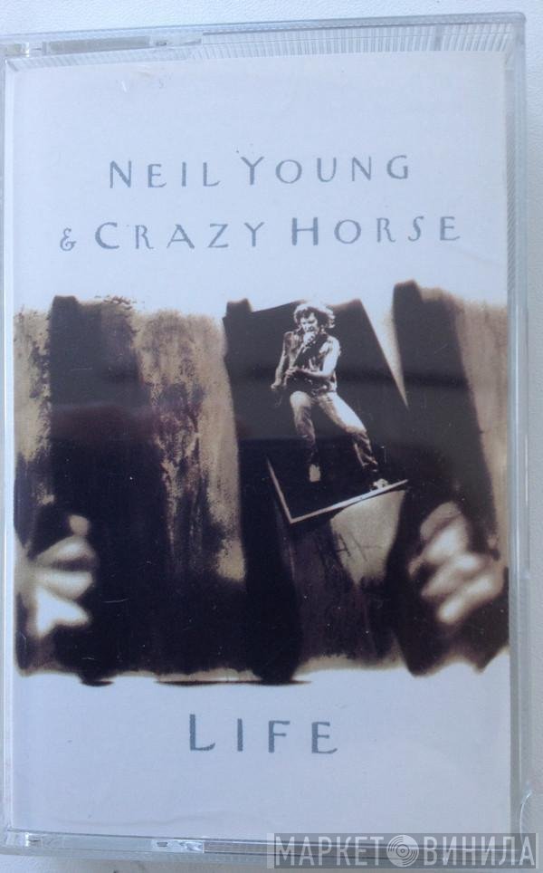 Neil Young & Crazy Horse  - Life
