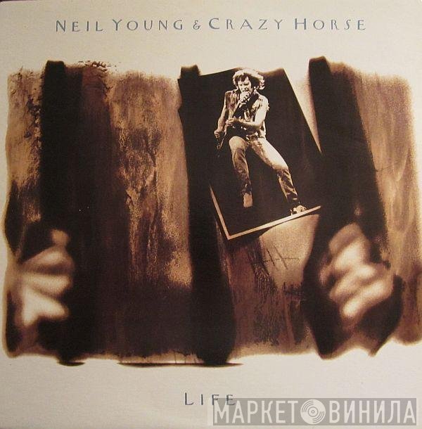 Neil Young & Crazy Horse  - Life