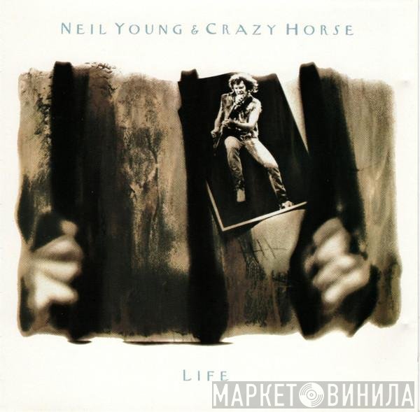 Neil Young & Crazy Horse  - Life