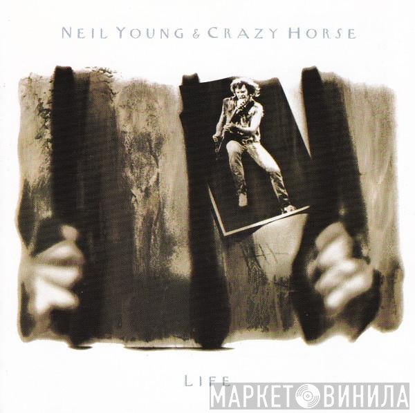 Neil Young & Crazy Horse  - Life