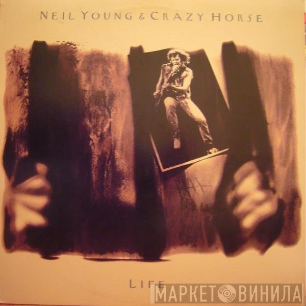 Neil Young & Crazy Horse  - Life