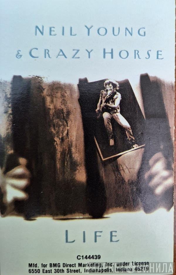 Neil Young & Crazy Horse  - Life