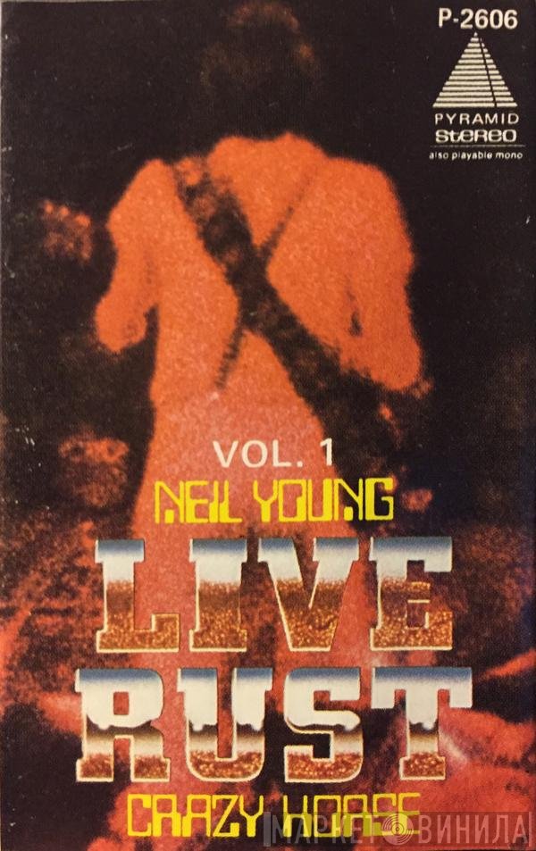 Neil Young & Crazy Horse  - Live Rust Vol. 1