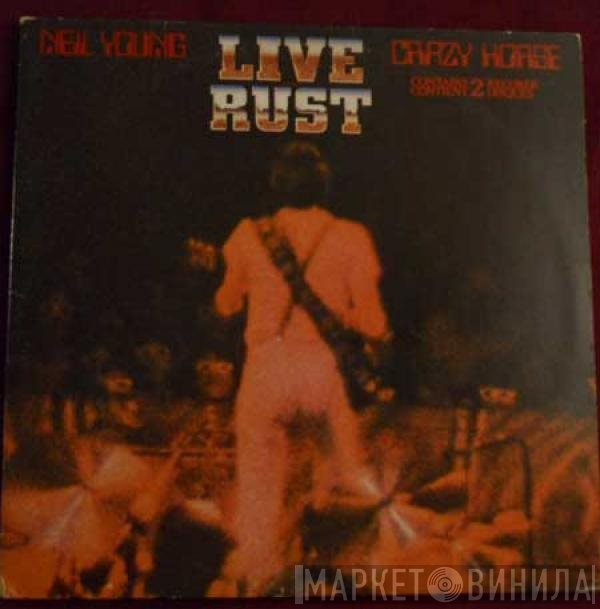 Neil Young & Crazy Horse  - Live Rust