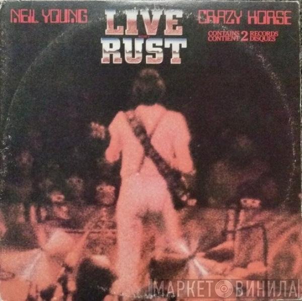 Neil Young & Crazy Horse  - Live Rust