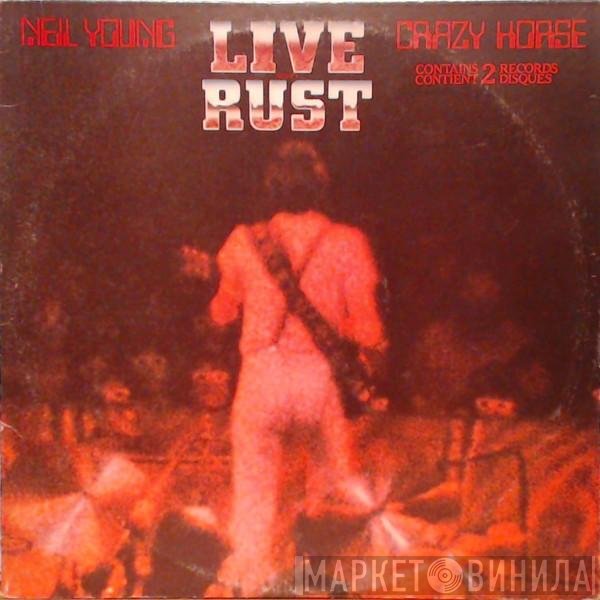 Neil Young & Crazy Horse  - Live Rust
