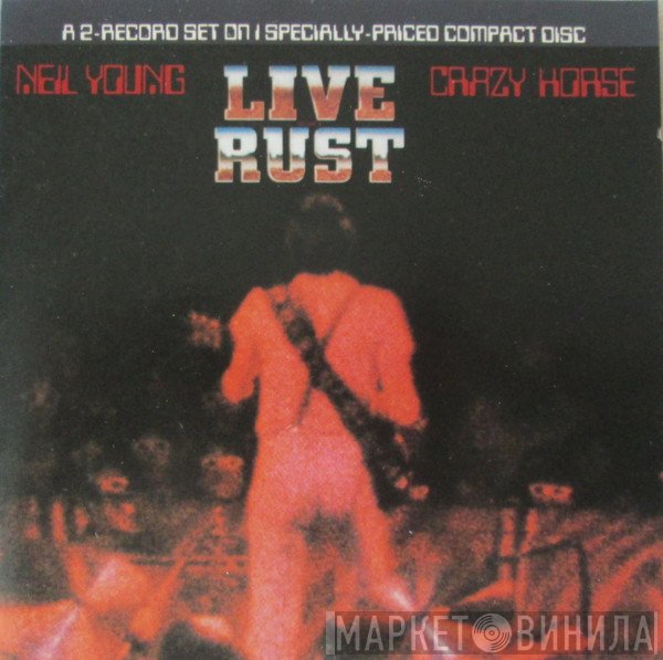 Neil Young & Crazy Horse  - Live Rust