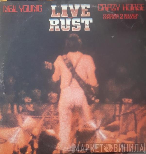 Neil Young & Crazy Horse  - Live Rust