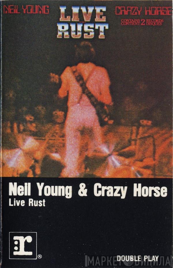 Neil Young & Crazy Horse  - Live Rust
