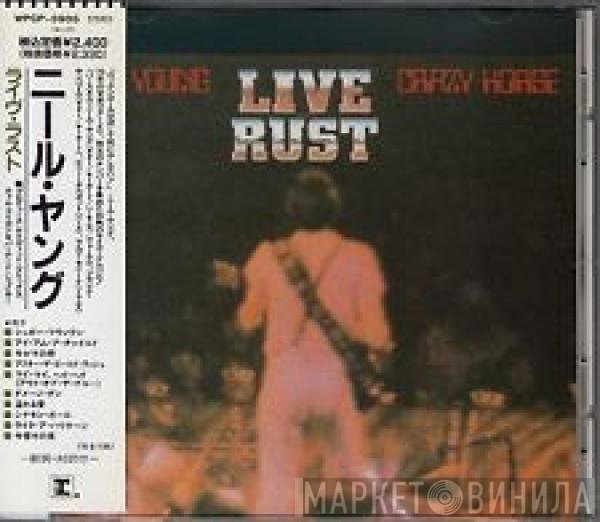 Neil Young & Crazy Horse  - Live Rust