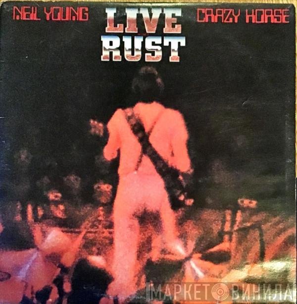Neil Young & Crazy Horse  - Live Rust
