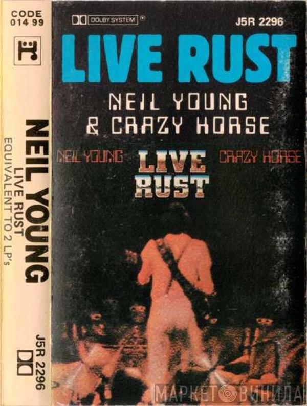 Neil Young & Crazy Horse  - Live Rust