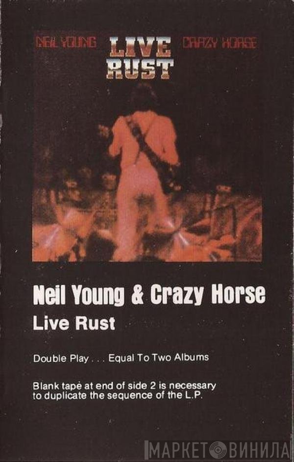 Neil Young & Crazy Horse  - Live Rust