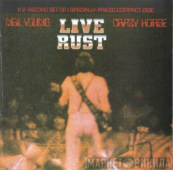 Neil Young & Crazy Horse  - Live Rust