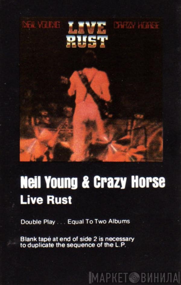 Neil Young & Crazy Horse  - Live Rust