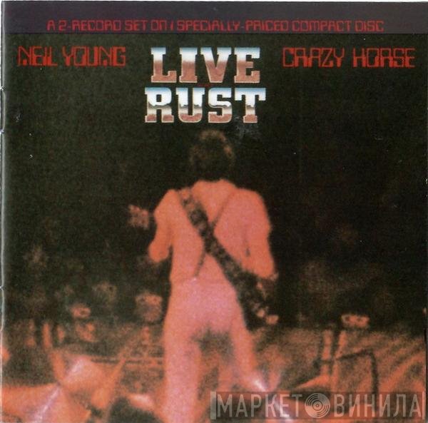 Neil Young & Crazy Horse  - Live Rust