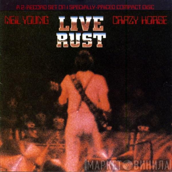 Neil Young & Crazy Horse  - Live Rust